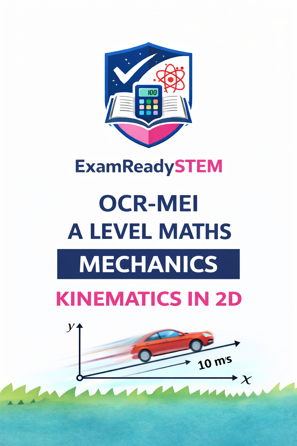 FREE OCR-MEI A-Level Maths Mechanics – Kinematics in 2D Past Paper Questions (2018–2025)