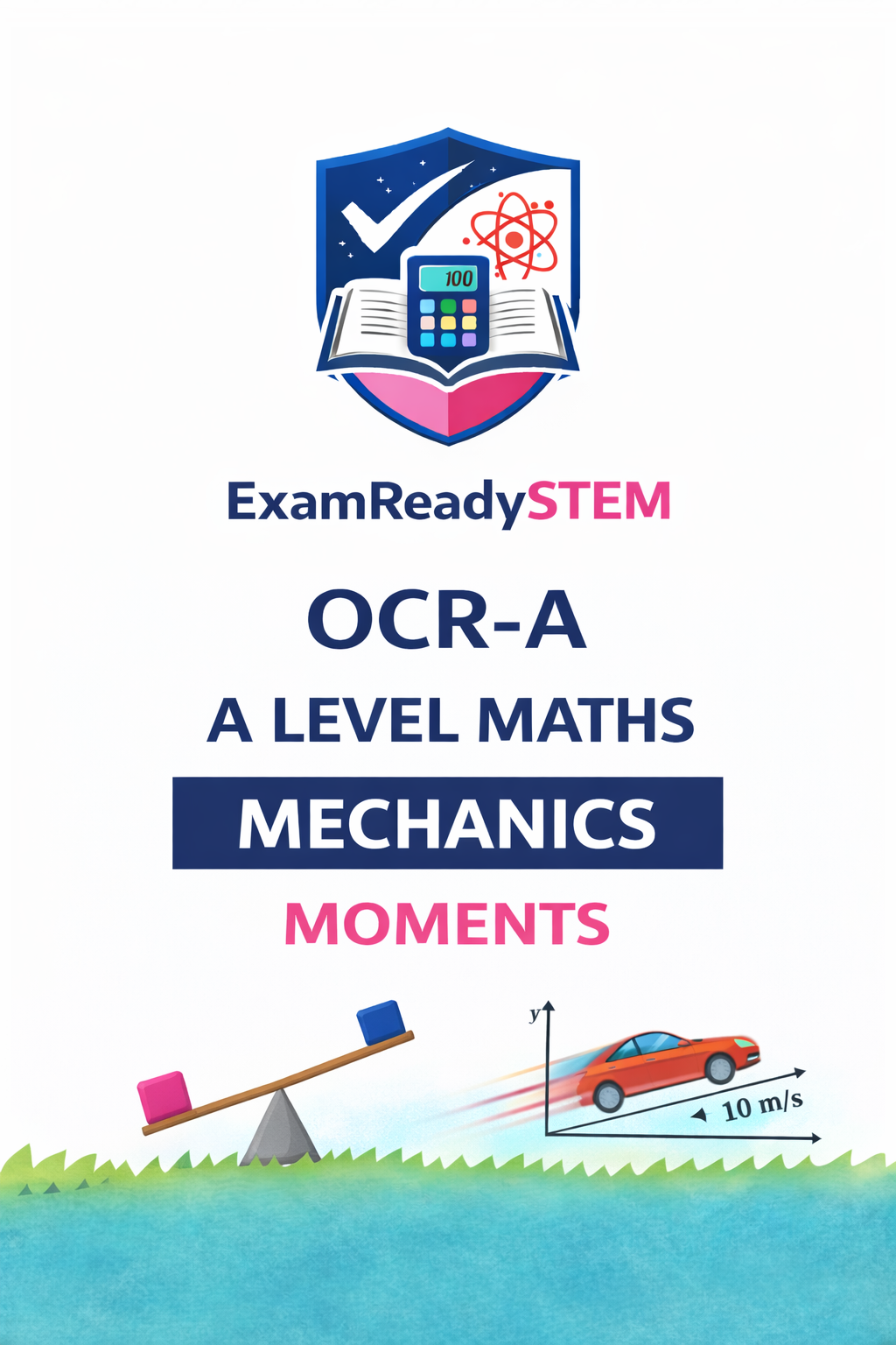 FREE OCR-A A-Level Maths Mechanics – MOMENTS Past Paper Questions (2018–2025)