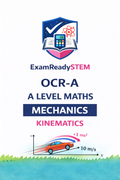 FREE OCR-A A-Level Maths Mechanics –  Kinematics Past Paper Questions (2018–2025)