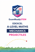 FREE Edexcel A-Level Maths Mechanics – Projectiles Past Paper Questions (2018–2025)